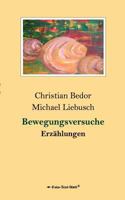 Bewegungsversuche: Erzählungen 3837042723 Book Cover