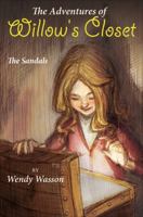 The Adventures of Willow's Closet: The Sandals 1616630841 Book Cover