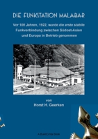 Die Funkstation Malabar: Vor 100 Jahren, 1922, wurde die erste stabile Funkverbindung zwischen S?dost-Asien und Europa in Betrieb genommen 3755710137 Book Cover