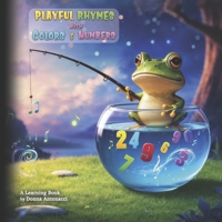 Playful Rhymes with Colors and Numbers B0FG73GGNB Book Cover