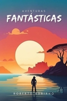 Aventuras fantásticas (Portuguese Edition) B0DWXRBR16 Book Cover