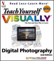 Teach Yourself VISUALLY Digital Photography, Second Edition 0764555960 Book Cover