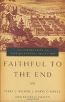 Faithful to the End: An Introduction to Hebrews Through Revelation 0805426256 Book Cover