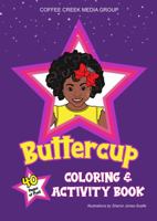 Buttercup Coloring & Activity Book 1736892959 Book Cover