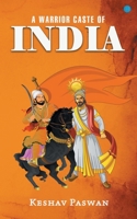 A Warrior Caste Of India 935628511X Book Cover