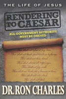 Rendering to Caesar (The Life of Jesus) B0F9FS62S1 Book Cover