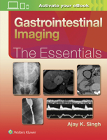 Gastrointestinal Imaging: The Essentials 1496307194 Book Cover