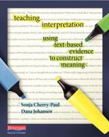 Teaching Interpretation: Using Text-Based Evidence to Construct Meaning 0325050864 Book Cover