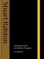 Catalogued Ideas and Random Thoughts: A Cookbook 1739174011 Book Cover