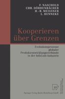 Kooperieren Uber Grenzen: Evolutionsprozesse Globaler Produktentwicklungsverbunde in Der Infocom-Industrie 366241547X Book Cover