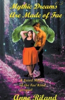 Mythic Dreams are Made of Fae B0C8S8NWY3 Book Cover
