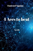 4 Aces tobeat B0G4S9B9TT Book Cover