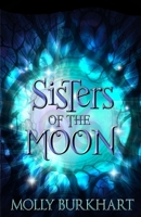Sisters of the Moon B08YQM3VLP Book Cover