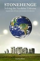 Stonehenge: Solving the Neolithic Universe 1492736880 Book Cover