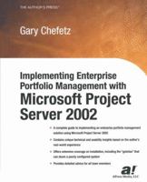 Implementing Enterprise Portfolio Management with Microsoft Project Server 2002 143025226X Book Cover