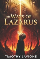 The Ways of Lazarus B0FNCW2PB9 Book Cover
