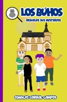 Los Búhos: Resuelve sus misterios (Spanish Edition) B0GSN5VD2B Book Cover