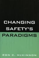 Changing Safety's Paradigms 0865871558 Book Cover