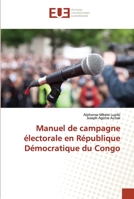 Manuel de campagne électorale en République Démocratique du Congo 6203412511 Book Cover