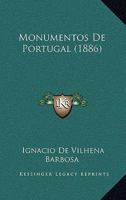 Monumentos De Portugal: Historicos, Artisticos E Archeologicos... 1248342208 Book Cover