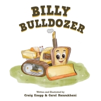Billy Bulldozer 1665787562 Book Cover