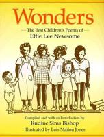 Wonders: The Best Children's Poems of Effie Lee Newsome 1563978253 Book Cover