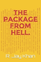 The Package from Hell. B0BVTGFPJ4 Book Cover