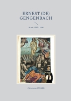Ernest (de) Gengenbach: Sa vie. 1903 - 1938 2322198978 Book Cover