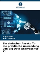 Ein einfacher Ansatz für die praktische Anwendung von Big Data Analytics für KI (German Edition) 620827169X Book Cover
