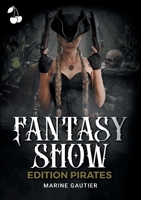 Fantasy Show - Edition Pirates 1801161259 Book Cover