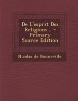 De L'esprit Des Religions... B0BQ3WK6RG Book Cover
