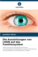Die Auswirkungen von LHON auf das Familiensystem: Untersuchung des Verhältnisses zwischen psychologischem Wohlbefinden, sozialer Unterstützung und ... bei nichtbetroffenen Trägern (German Edition) 6208816572 Book Cover