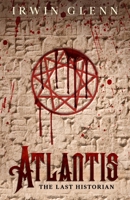 Atlantis: The Last Historian B09CTTSZXP Book Cover