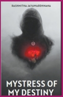 Mistress Of My Destiny B0CRSN9888 Book Cover