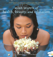 Asian Secrets of Health, Beauty, and Relaxation 9625938540 Book Cover