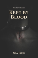 Kept by Blood B0GHJ8X7F8 Book Cover