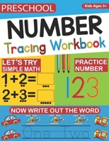 Preschool Number Tracing Workbook: Math Workbook For Preschoolers, Tracing Numbers Practice Workbook for Pre-K (kids ages 3-5), Addition and Subtraction Activities B08KQKDNRP Book Cover