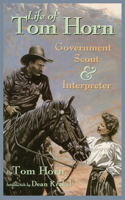 Life of Tom Horn, Government Scout and Interpreter 0517531143 Book Cover