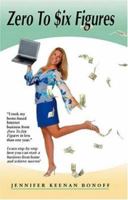 Zero to Six Figures 0974384801 Book Cover