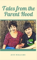 Tales from the Parent Hood 1952422035 Book Cover