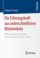 Die Fuhrungskraft Aus Unterschiedlichen Blickwinkeln: Fuhrungsbeurteilung Uber Quellenspezifische 360 -Skalen 3658137983 Book Cover