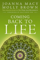 Coming Back to Life: The Updated Guide to the Work that Reconnects 0865717753 Book Cover