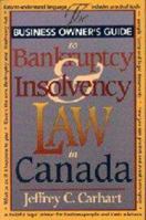 The Business Owner's Guide to Bankruptcy and Insolvency Law in Canada 0471641219 Book Cover