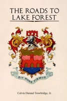 The Roads to Lake Forest B0GQ89HPLZ Book Cover