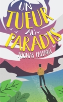 Un tueur au paradis B09HFXWYWH Book Cover