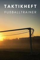 Taktikheft Fu�balltrainer: Coaches Und Fu�balllehrer, 122 Seiten 1092751629 Book Cover