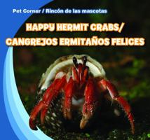 Happy Hermit Crabs / Cangrejos Ermitanos Felices 1433966417 Book Cover