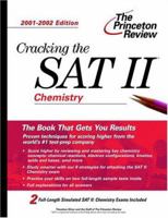 Cracking the SAT II: Chemistry, 2001-2002 Edition (Cracking the Sat II Chemistry) 0375761829 Book Cover