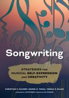 Songwriting: Strategies for Musical Self-Expression and Creativity 1475829418 Book Cover