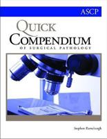 Quick Compendium of Surgical Pathology 0891895663 Book Cover